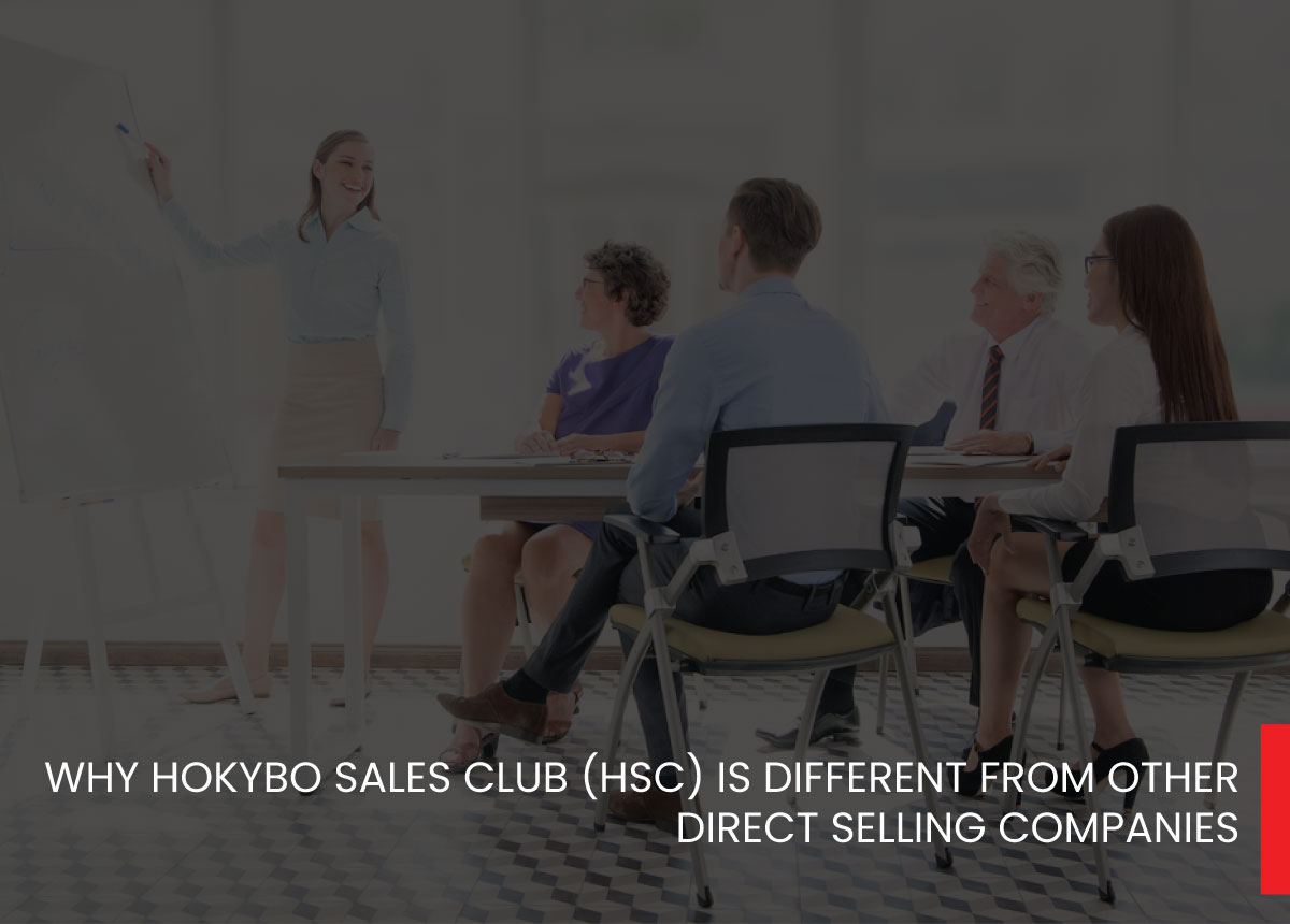 WHY HOKYBO SALES CLUB (HSC) IS DIFFERENT FROM OTHER DIRECT SELLING COMPANIES