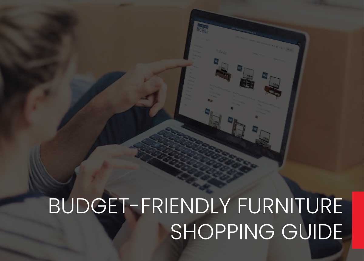 BUDGET-FRIENDLY FURNITURE SHOPPING GUIDE