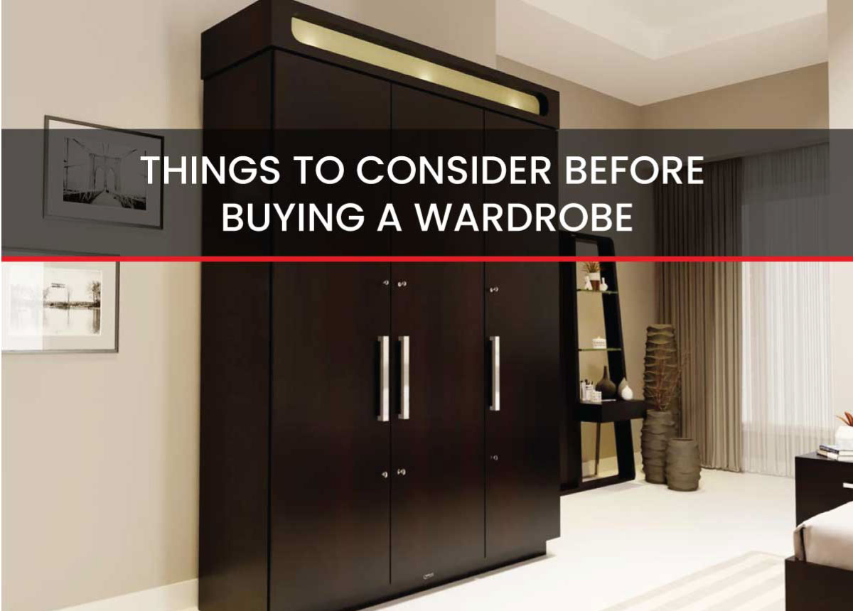 THINGS TO CONSIDER BEFORE BUYING A WARDROBE 